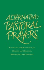 Alternative Pastoral Prayers