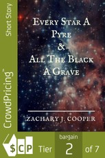 Every Star a Pyre & All the Black a Grave