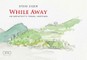 While Away