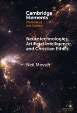 Neurotechnologies, Artificial Intelligence, and Christian Ethics