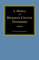 The History of Hickman County, Tennessee