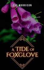 A Tide of Foxglove