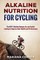 ALKALINE NUTRITION for CYCLING