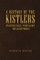A History of the Kistlers of Kistler Valley, Pennsylvania