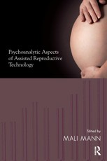 Mann, M: Psychoanalytic Aspects of Assisted Reproductive Tec