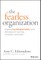 The Fearless Organization