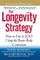 The Longevity Strategy