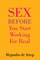 Sex Before You Start Working For Real