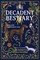 The Decadent Bestiary