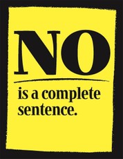 No is a Complete Sentence