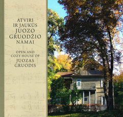 Atviri ir jaukūs Juozo Gruodžio namai