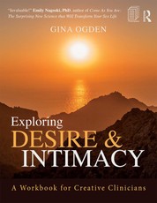 Ogden, G: Exploring Desire and Intimacy