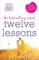 Twelve Lessons
