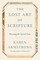 The Lost Art of Scripture