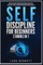 Self-Discipline for Beginners