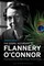 The Gospel According to Flannery O'Connor