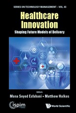 Healthcare Innovation: Shaping Future Models of Delivery