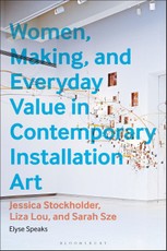 Women, Making, and Everyday Value in Contemporary Installation Art