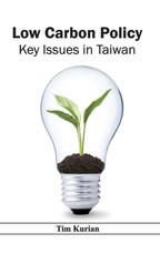 Low Carbon Policy: Key Issues in Taiwan