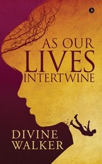 As Our Lives Intertwine
