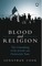 Blood and Religion