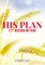 His Plan