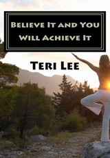 Believe It and You Will Achieve It