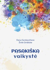 Pasakiška vaikystė