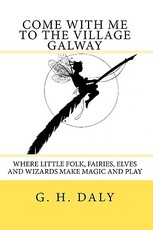 Come With Me To The Village Galway