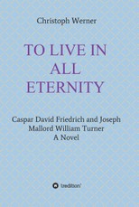 Werner, C: TO LIVE IN ALL ETERNITY