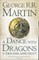 Dance With Dragons. Dreams and Dust (Book 5 Part 1 of a Song of Ice and Fire)
