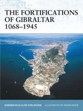 The Fortifications of Gibraltar 1068-1945