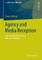 Agency and Media Reception