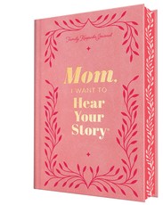 Mom, I Want to Hear Your Story