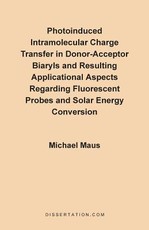 Photoinduced Intramolecular Charge Transfer in Donor-Acceptor Biaryls and Resulting Applicational Aspects Regarding Fluorescent Probes and Solar Energy Conversion