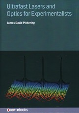 Ultrafast Lasers and Optics for Experimentalists