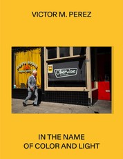 VÃÂ­ctor M. PÃÂ©rez: In the Name of Color and Light