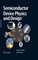 Semiconductor Device Physics and Design