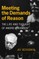Meeting the Demands of Reason