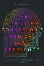 The Christian Counselor's Medical Desk Reference, 2nd Edition