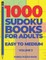1000 Sudoku Books For Adults Easy To Medium - Volume 3