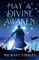 May A Divine Awaken