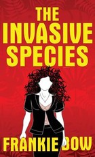 The Invasive Species