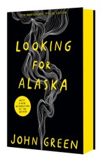 Looking for Alaska. 20th Anniversary Edition