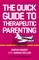 The Quick Guide to Therapeutic Parenting