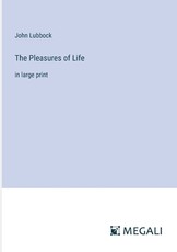 The Pleasures of Life