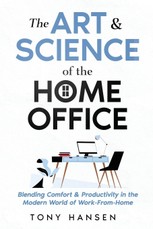The Art & Science of the Home Office