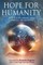 Hope for Humanity
