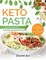 Keto Pasta Cookbook