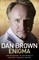 The Dan Brown Enigma
